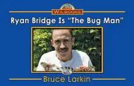 Ryan Bridge Is "The Bug Man"