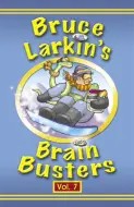 Brain Busters Volume 7