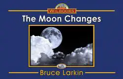The Moon Changes