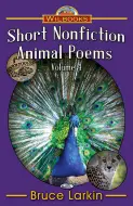 Short Nonfiction Animal Poems, Vol 4