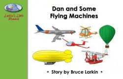 Dan and Some Flying Machines