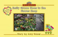 Emily Grace Goes to the Flower Shop