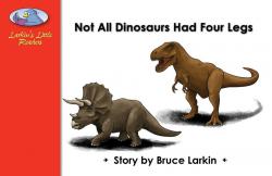 Not All Dinosaurs Had Four Legs