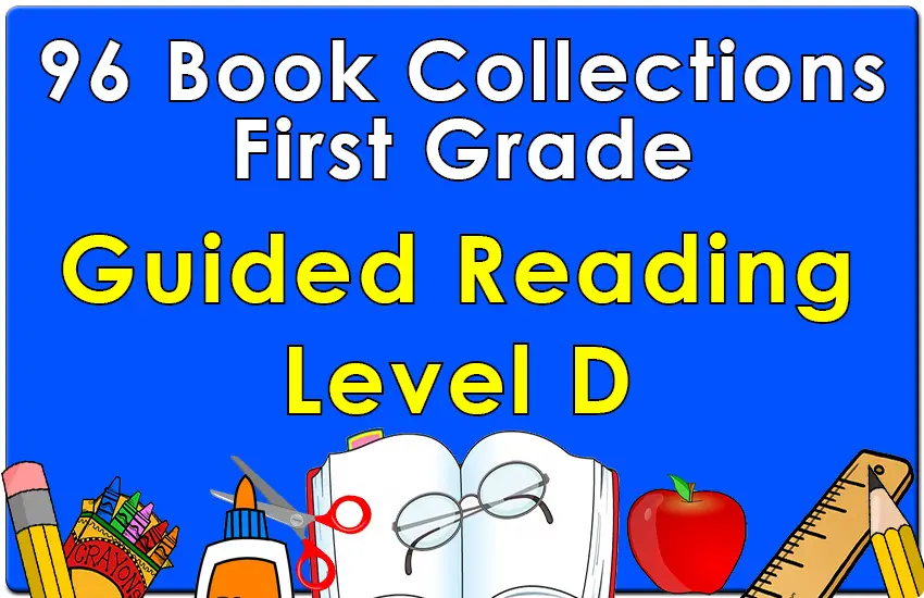 First Grade Collection: Guided Reading Level D