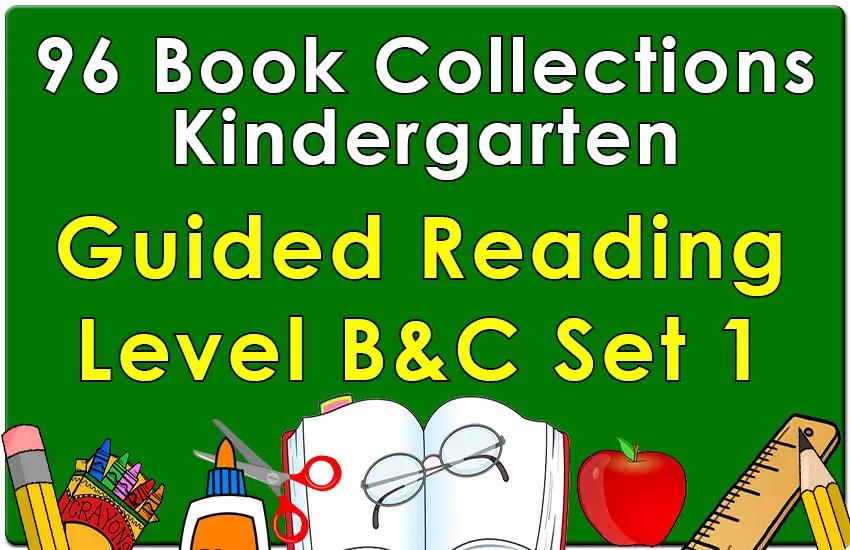 Kindergarten Collection: Guided Reading Levels B & C Set 1