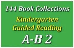 144B-Kindergarten Collection: Guided Reading Levels A & B Set 2
