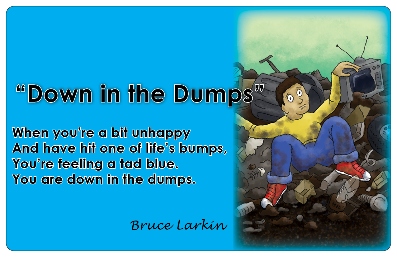 Down in the Dumps Idiom