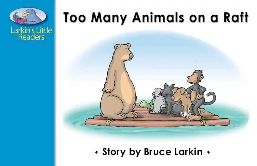 Too Many Animals on a Raft (First Grade Book) - Wilbooks