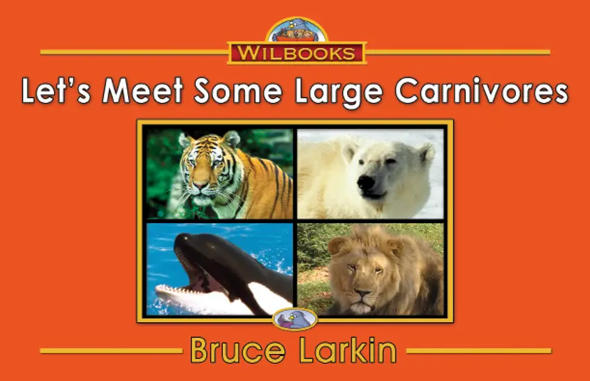 Let's Meet Some Large Carnivores (Second Grade Book) - Wilbooks