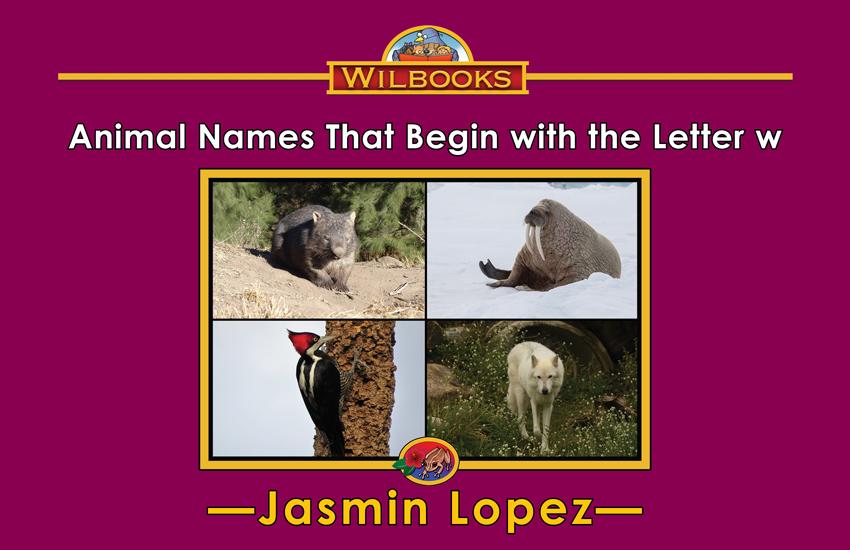 Animal Names That Begin with the Letter w: 