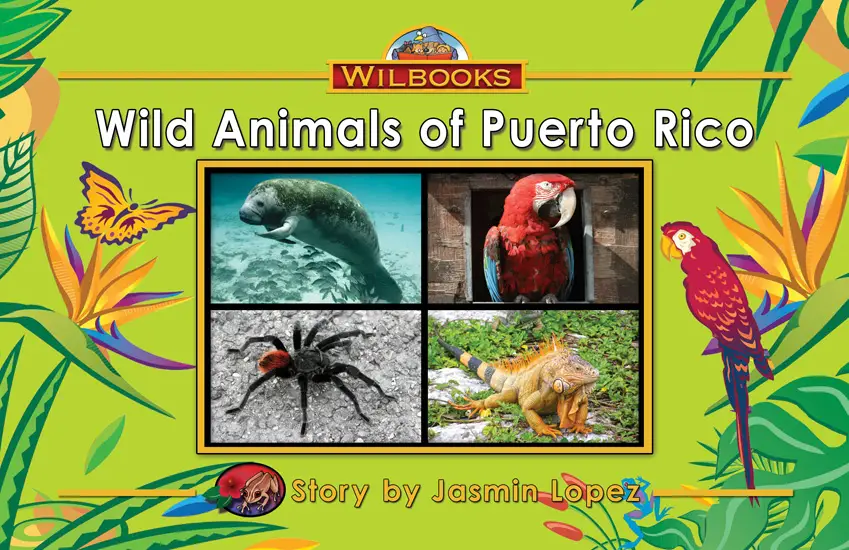 Wild Animals of Puerto Rico (A Kindergarten Book) - Wilbooks