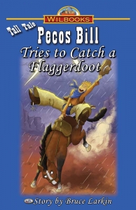 Pecos Bill Tries to Catch a Flaggerdoot