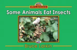 Some Animals Eat Insects