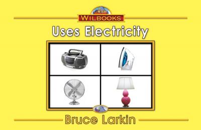 Uses Electricity
