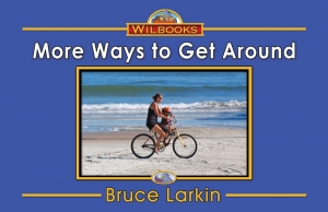 More Ways to Get Around