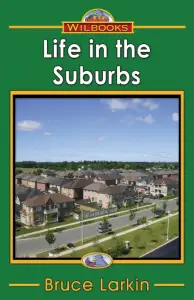 Life in the Suburbs