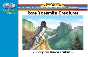 Rare Yosemite Creatures