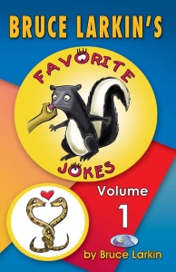 Bruce Larkin's Favorite Jokes Volume 1