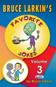 Bruce Larkin's Favorite Jokes Volume 3