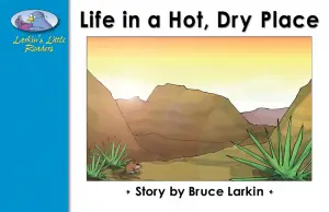 Life in a Hot, Dry Place