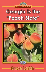Georgia Is the "Peach State"