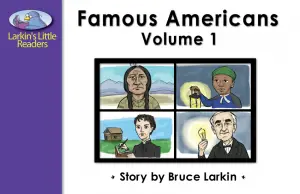 Famous Americans, Vol. 1