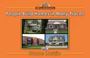 People Build Homes in Many Places