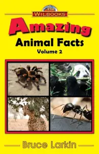 Amazing Animal Facts, Vol. 2