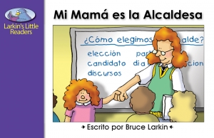 Mi mamá es la alcaldesa