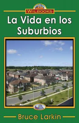 La vida en los suburbios