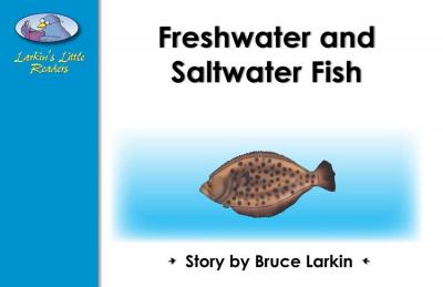 Freshwater and Saltwater Fish