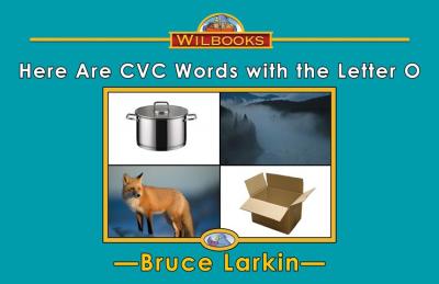 Here Are CVC Words with the Letter O
