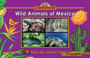 Wild Animals of Mexico