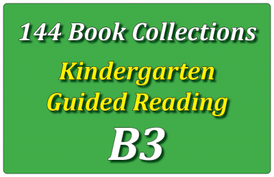 144B-Kindergarten Collection: Guided Reading Level B Set 3