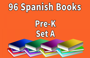 96B-SPANISH Collection Pre-K Set A