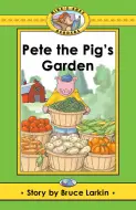 Pete the Pig's Garden
