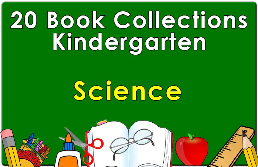 Kindergarten Science Collection Set 1