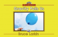 Gravity Pulls Us