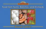 Food from Farms, Ranches, and Orchards