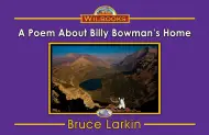 A Poem About Billy Bowman's Home