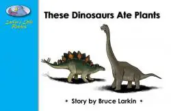These Dinosaurs Ate Plants