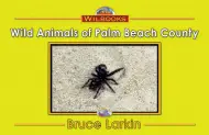 Wild Animals of Palm Beach County