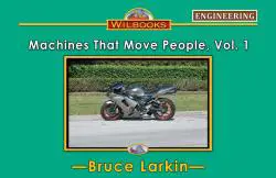 Machines That Move People, Vol. 1