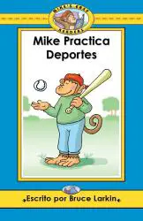 Mike practica deportes