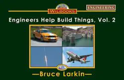 Engineers Help Build Things, Vol. 2