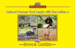 Animal Names That Begin with the Letter a