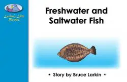 Freshwater and Saltwater Fish