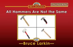 All Hammers Are Not the Same