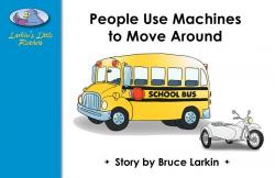 People Use Machines to Move Around