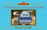 We Study Science at The Glacier Institute